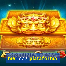 mel 777 plataforma